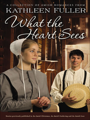 cover image of What the Heart Sees